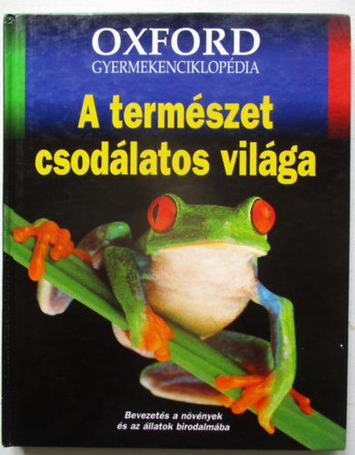 A termszet csodlatos vilga (Oxford gyermekenciklopdia)