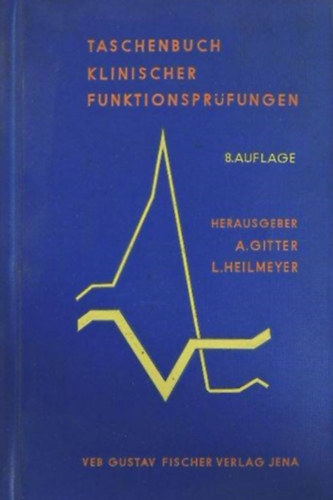 Dr. Arthur Gitter - Taschenbuch klinischer Funktionspr�fungen