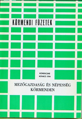 Kondicsn� Kov�cs �va - Mez�gazdas�g �s n�pess�g K�rmenden (1650-1988)