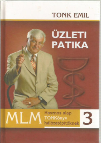 zleti Patika 3 - Hasznos alap TONKnyv hlzatptknek