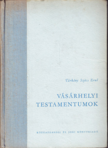 V�s�rhelyi testamentumok
