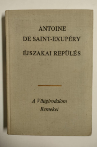 Antoine de Saint-Exupry - jszakai repls