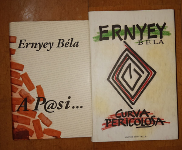 Ernyey Bla - 2 knyv Ernyey Bltl: A p@si, Curva Pericolosa