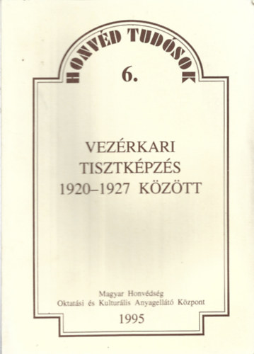 Vez�rkari tisztk�pz�s 1920-1927 k�z�tt