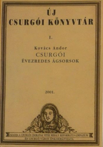 Kovcs Andor - vezredes gsorsok Dl-Somogybl (j Csurgi knyvtr I. )