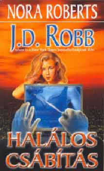 J. D. Robb  (Nora Roberts) - Hallos csbts