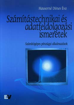Szmtstechnikai s adatfeldolgozsi ismeretek