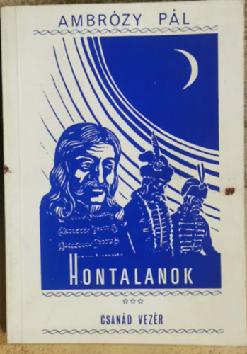 Hontalanok - Csan�d vez�r