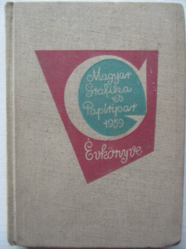 Lengyel Lajos  (szerk.) - A magyar grafika s papripar vknyve 1959