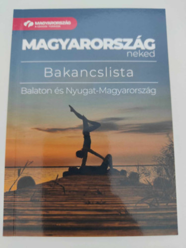 Magyarorszg neked - Bakancslista - Balaton s Nyugat-Magyarorszg