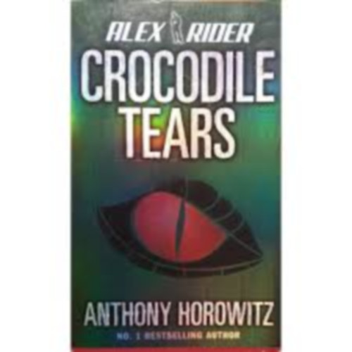 Anthony Horowitz - Alex Rider: Crocodile Tears