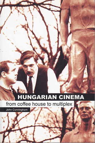 Hungarian Cinema - from Coffee House to Multiplex