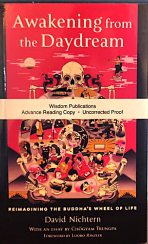 David Nichtern - Awakening from the Daydream: Reimagining the Buddha's Wheel of Life