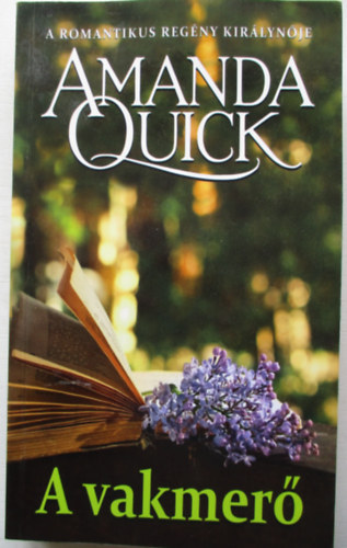 Amanda Quick - A vakmer