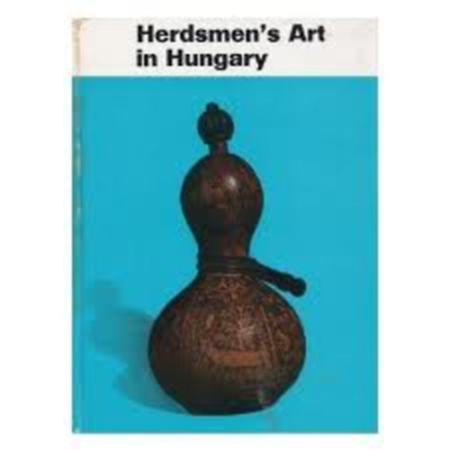 Herdsmen's art in Hungary