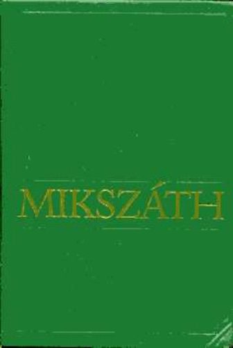 Mikszth Klmn mvei 4. - A Noszty fi esete Tth Marival