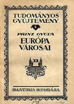 Prinz Gyula - Eurpa vrosai