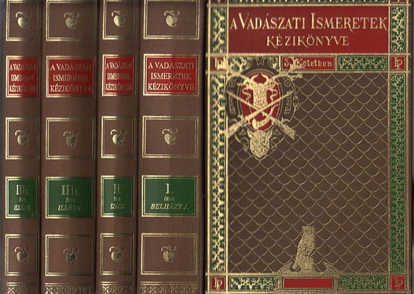 A Vadszati ismeretek kziknyve I-III. ( 4 ktetben) - Reprint