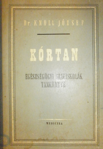 K�rtan (Eg�szs�g�gyi szakiskol�k tank�nyve)