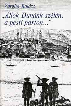 "�llok Dun�nk sz�l�n, a pesti parton..."