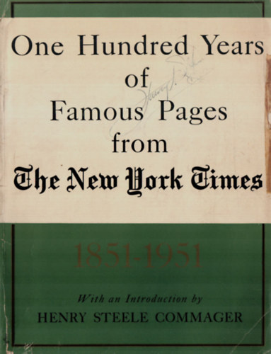 One Hundred Years of Famous Pages from The New York Times.