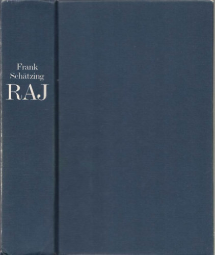 Frank Schtzing - Raj