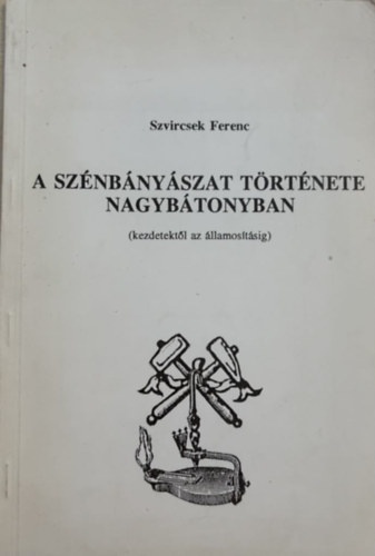 A sznbnyszat trtnete Nagybtonyban