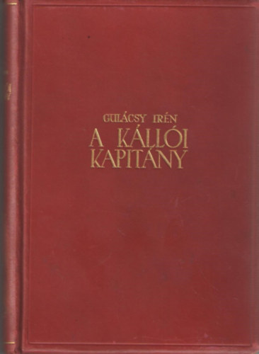 P. Gulácsy Irén - A kállói kapitány