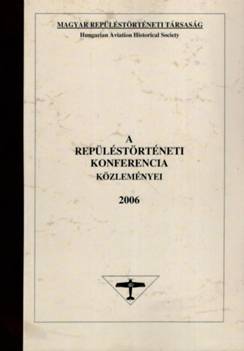 Hegeds Dezs dr.  (fszerk.) - A replstrtneti konferencia kzlemnyei 2006