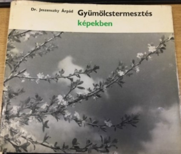 Dr. Jeszenszky rpd - Gymlcstermeszts kpekben