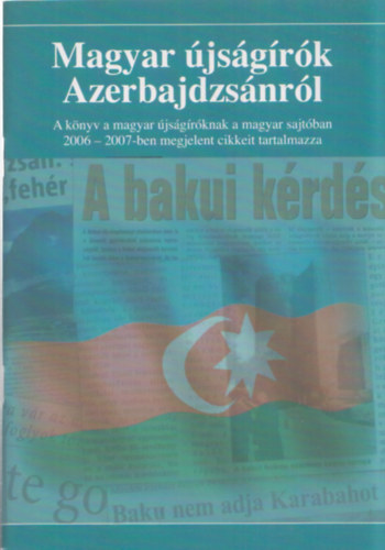 Magyar �js�g�r�k Azerbajdzs�nr�l