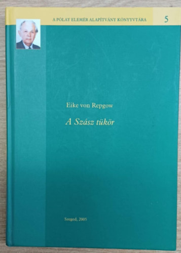 Eike von Repgow - A Szsz tkr