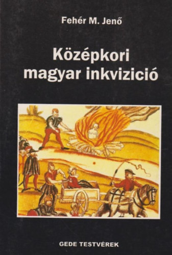 Kzpkori magyar inkvizici