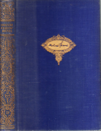 �gi �s f�ldi szerelem - A v�r�s malom (Moln�r Ferenc m�vei 19.)