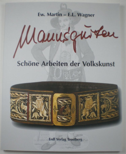 Mannsgurten - Schne Arbeiten der Volkskunst (Erdl Verlag)