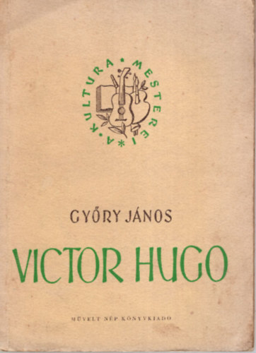 Victor Hugo (A kultra mesterei)