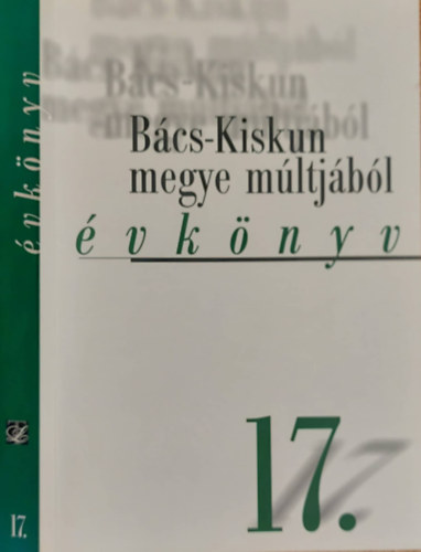 Bcs-Kiskun megye mltjbl XVII. (vknyv) 17.