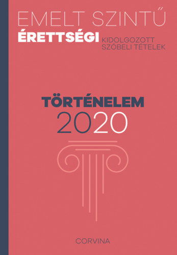 Emelt szint rettsgi - trtnelem - 2020