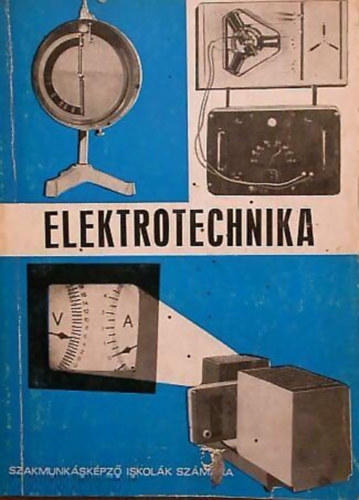 Elektrotechnika (szakmunk�sk�pz� iskol�k sz�m�ra)