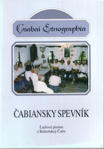 Ildik Ocsovszk - Csabai Etnographia - Cabiansky Spevnk