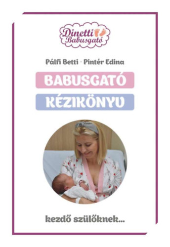 Pintr Edina Plfi Betti - Babusgat kziknyv - kezd szlknek...