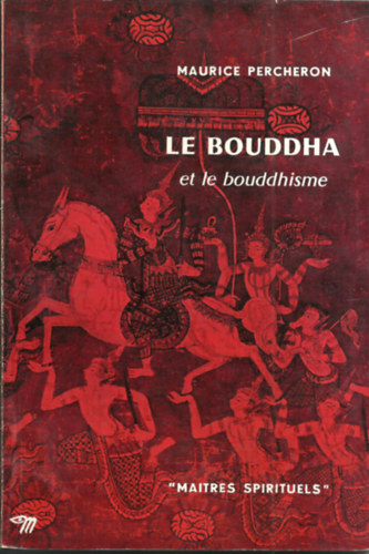 LE BOUDDHA et le bouddhisme