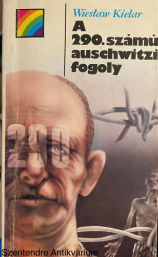 A 290. szm auschwitzi fogoly (msodik kiads)