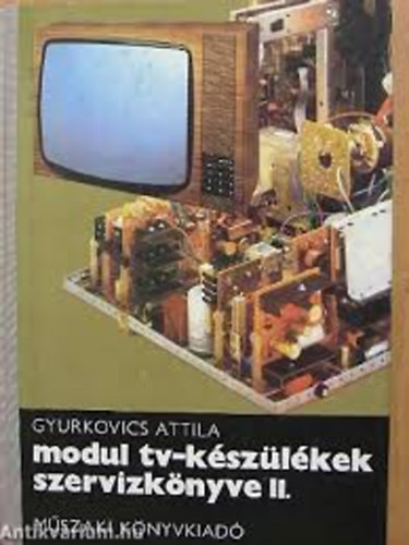 Modul tv-k�sz�l�kek szervizk�nyve I-III.