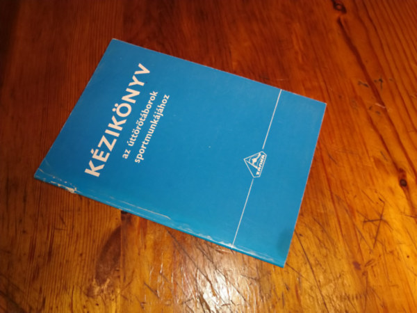 K�zik�nyv az �tt�r�t�borok sportmunk�j�hoz