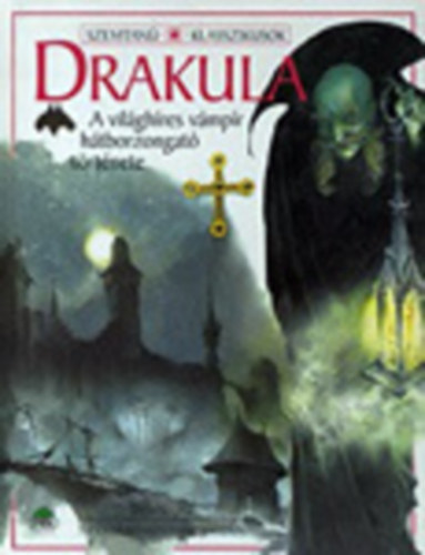 Drakula - A vilghres vmpr htborzongat trtnete