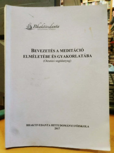 Bevezet�s a medit�ci� elm�let�be �s gyakorlat�ba (Oktat�si seg�danyag)