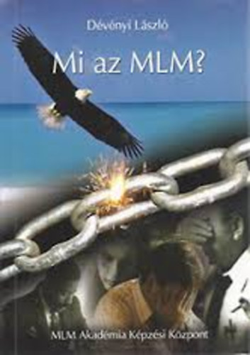 Dvnyi Lszl - Mi az MLM?