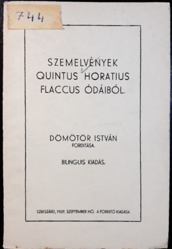 Szemelv�nyek Quintus Horatius Flaccus �d�ib�l-Latin/magyar nyelv� - 1939