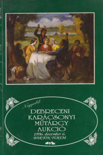 Negyedik Debreceni Karcsonyi Mtrgy Aukci 1996. december 6.